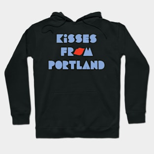 Kisses from Portland Hoodie